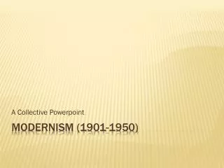 Modernism (1901-1950)