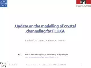 Update on the modelling of crystal channeling for FLUKA
