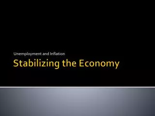Stabilizing the Economy
