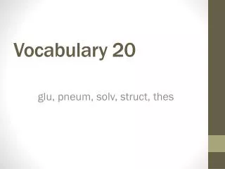 Vocabulary 20