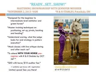 *Designed for the beginner to intermediate level exhibitor and green horses*