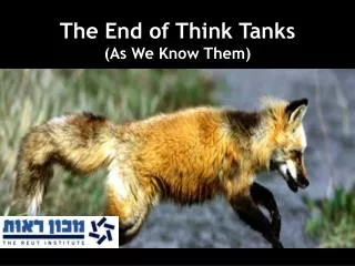 The End of Think Tanks (As We Know Them)