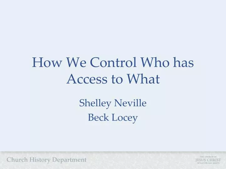 how we control who has access to what