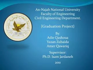 An- Najah National University Faculty of Engineering Civil Engineering Department.