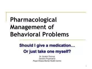 Pharmacological Management of Behavioral Problems