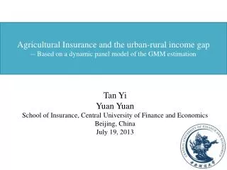 Tan Yi Yuan Yuan School of Insurance, Central University of Finance and Economics