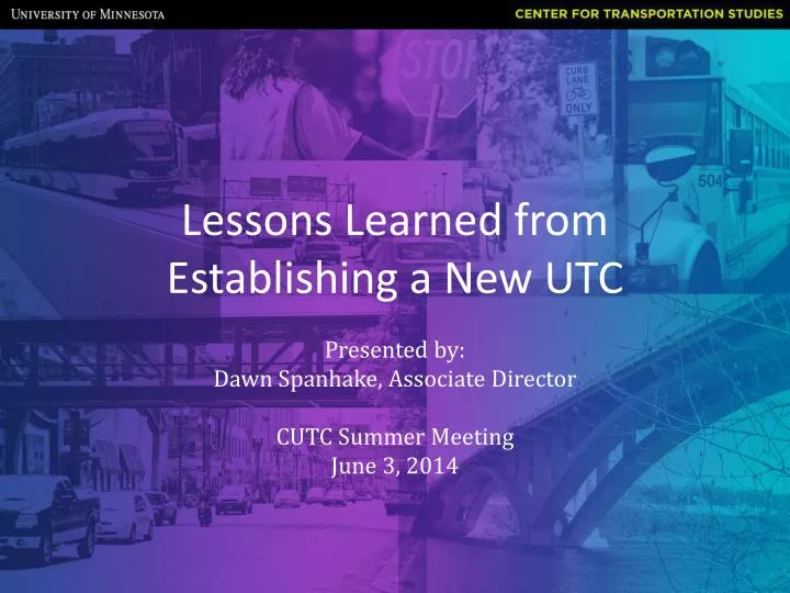 lessons learned from establishing a new utc