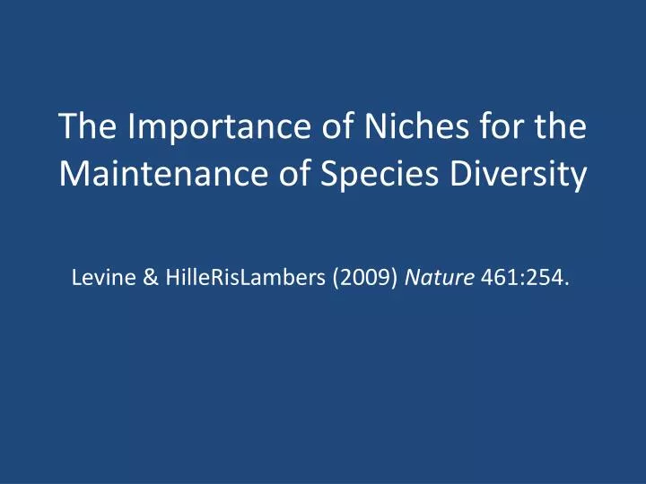 the importance of niches for the maintenance of species diversity