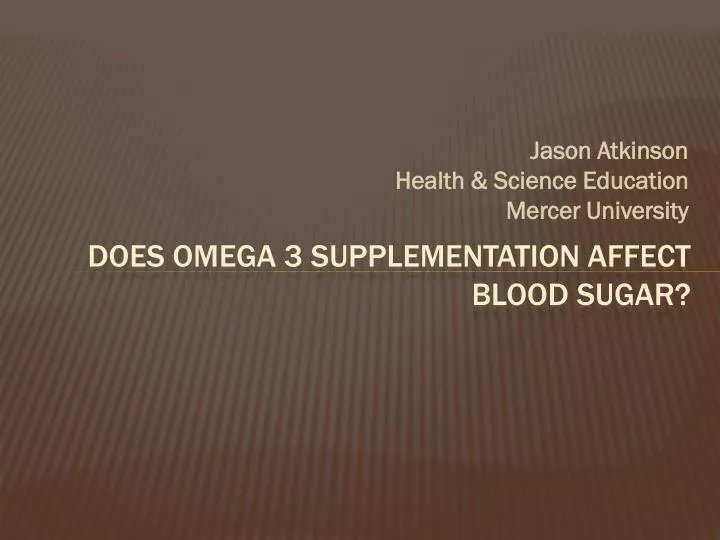 does omega 3 supplementation affect blood sugar