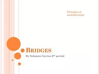 Bridges