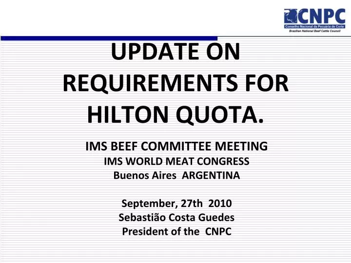 update on requirements for hilton quota