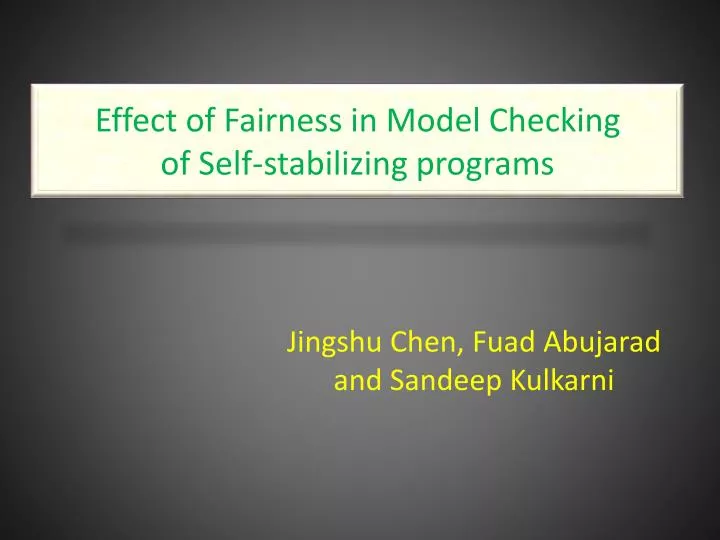 effect of fairness in model checking of self stabilizing programs