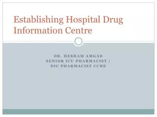 Establishing Hospital Drug Information Centre