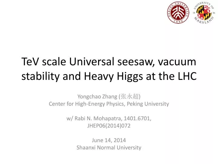 tev scale u niversal seesaw vacuum stability and heavy higgs at the lhc