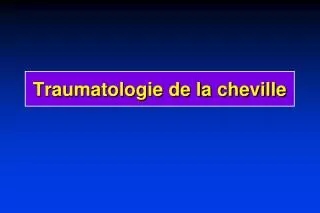 traumatologie de la cheville
