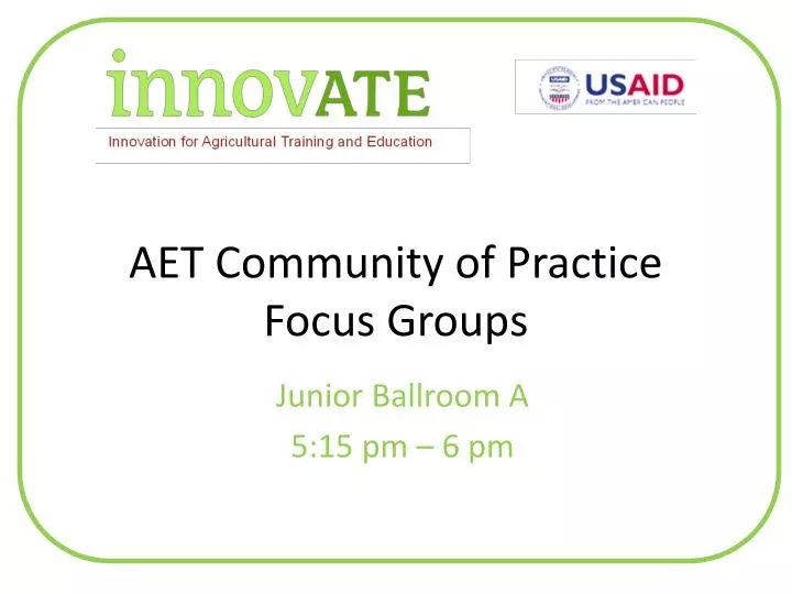 aet community of practice focus groups