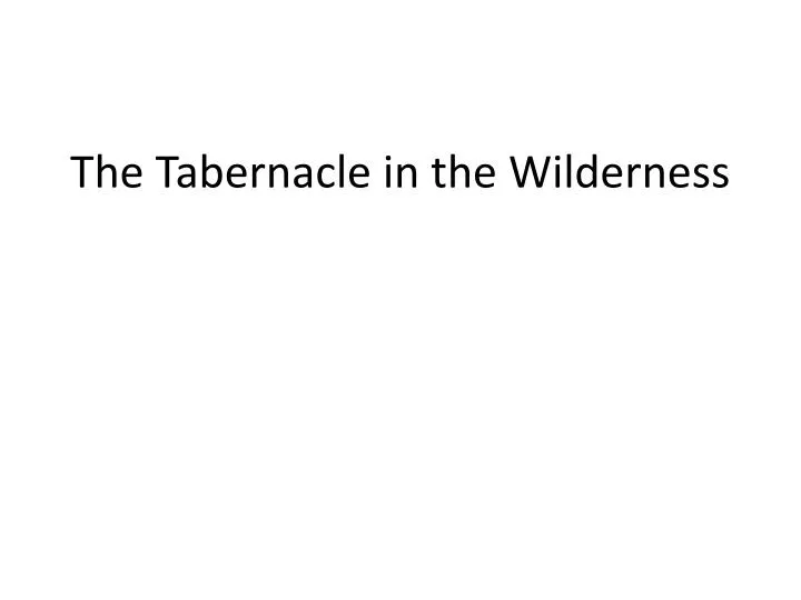 the tabernacle in the wilderness