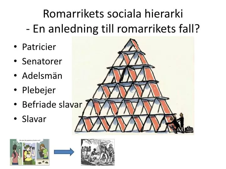 romarrikets sociala hierarki en anledning till romarrikets fall