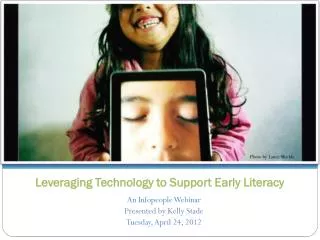 Leveraging Technology to Support Early Literacy