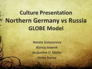 Culture Presentation Northern Germany vs Russia GLOBE Model