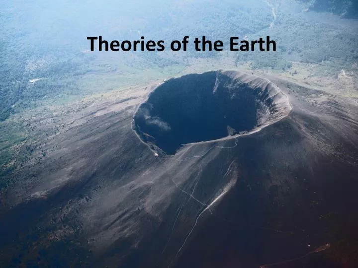 theories of the earth