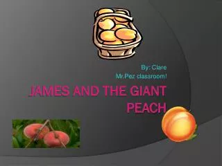 James and the giant peach