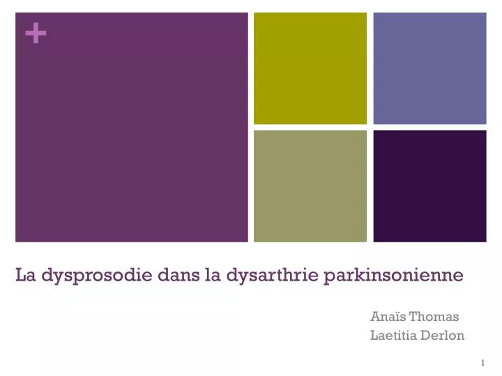 la dysprosodie dans la dysarthrie parkinsonienne