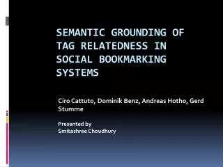 Semantic Grounding of tag Relatedness in Social Bookmarking Systems