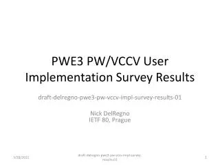 PWE3 PW/VCCV User Implementation Survey Results