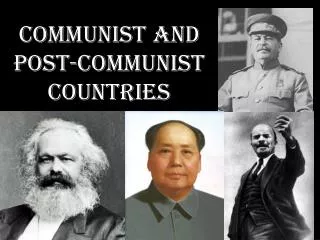 COMMUNIST AND POST-COMMUNIST COUNTRIES