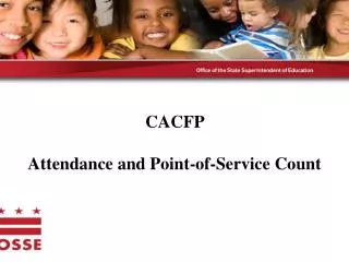 CACFP Attendance and Point-of-Service Count