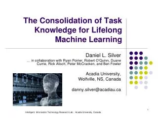 The Consolidation of Task Knowledge for Lifelong Machine Learning