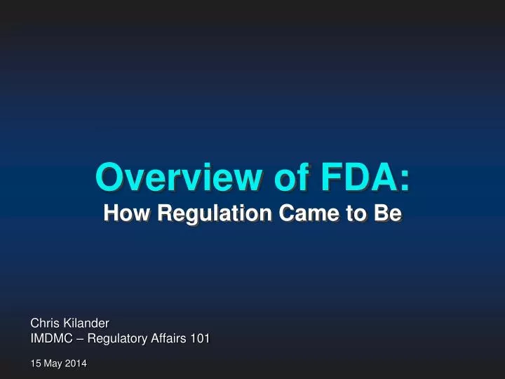 overview of fda how regulation came to be
