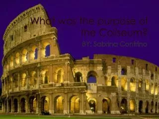 What was the purpose of the Coliseum?