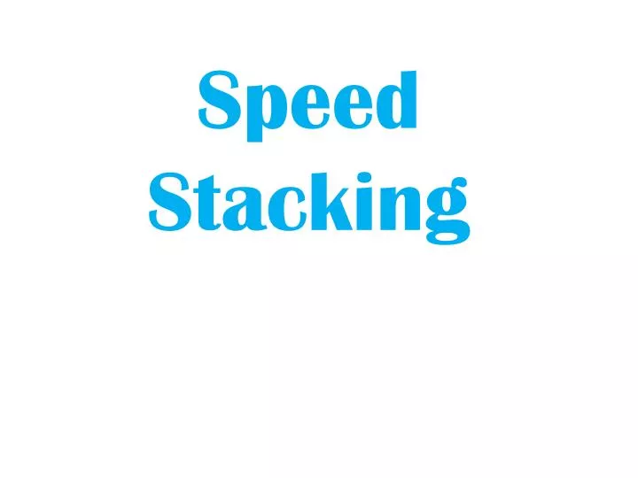 speed stacking