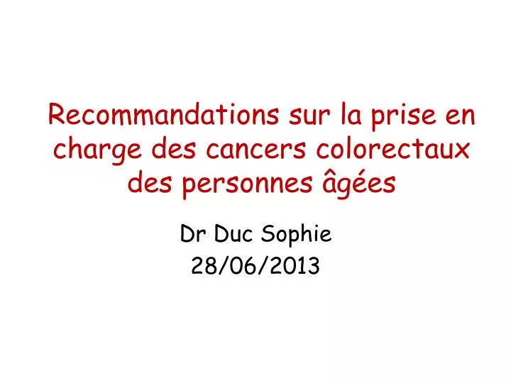 recommandations sur la prise en charge des cancers colorectaux des personnes g es