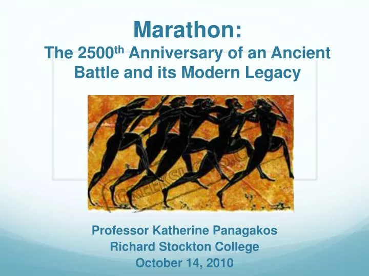 marathon the 2500 th anniversary of an ancient battle and its modern legacy