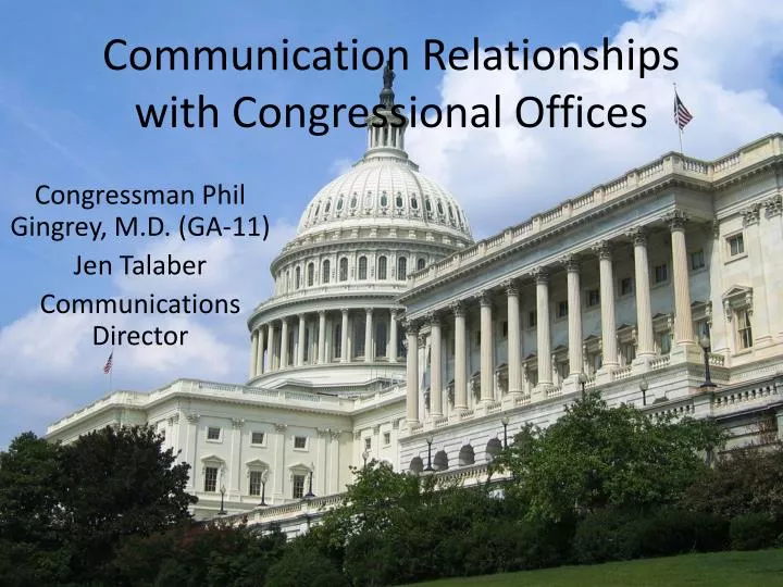 communication relationships with congressional offices