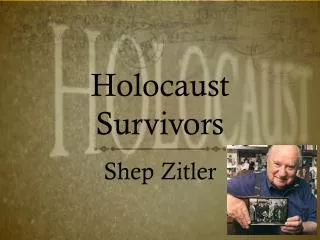 Holocaust Survivors