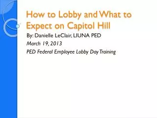 How to Lobby and What to Expect on Capitol Hill