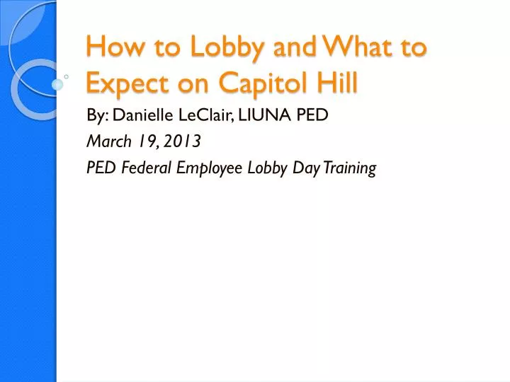 how to lobby and what to expect on capitol hill