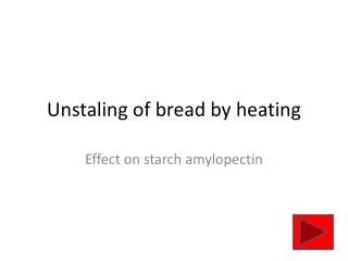 Unstaling of bread by heating