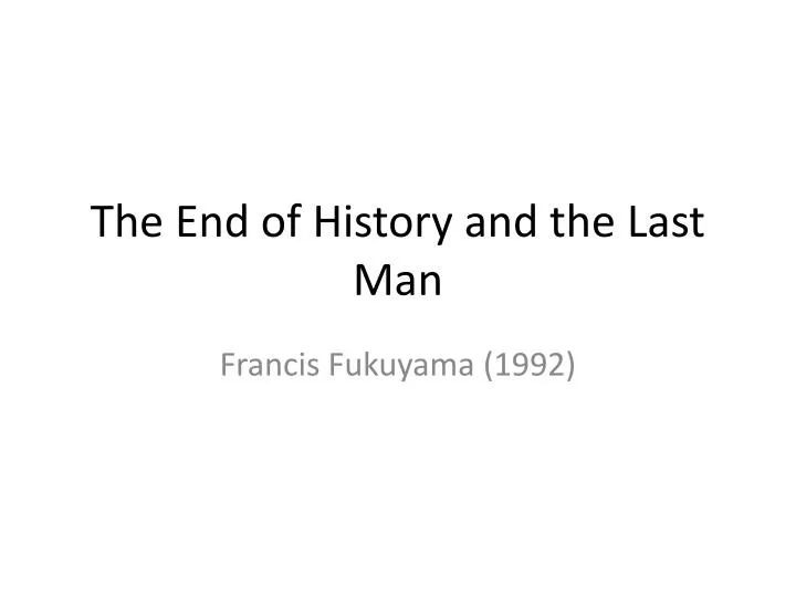 the end of history and the last man
