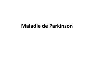 Maladie de Parkinson