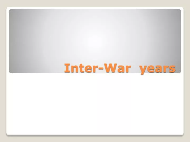 inter war years