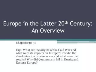 Europe in the Latter 20 th Century: An Overview
