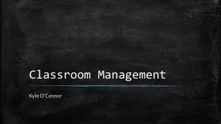 Classroom Management