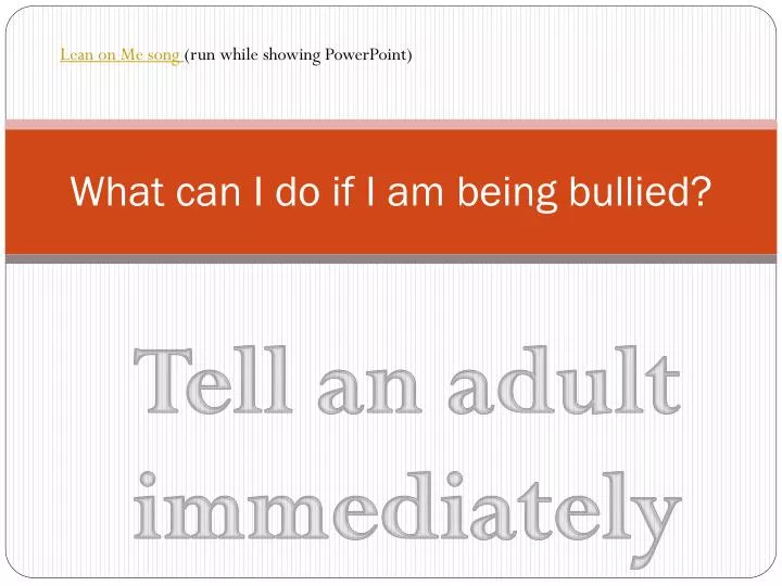 what can i do if i am being bullied