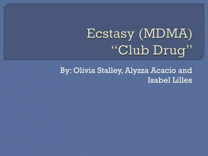 ecstasy mdma club drug