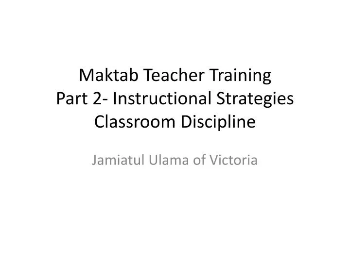 maktab teacher training part 2 instructional strategies classroom discipline